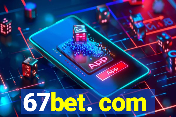 67bet. com